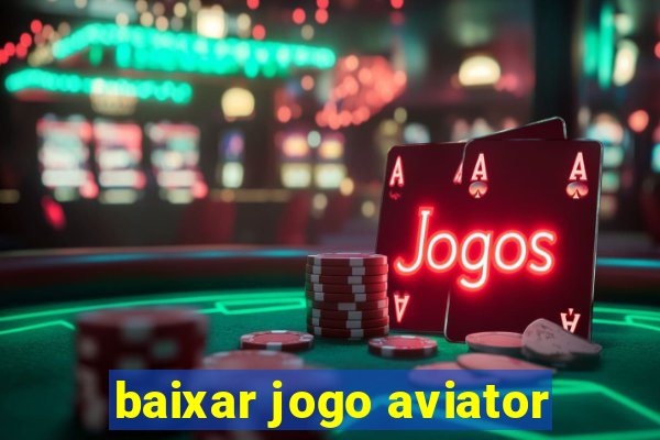 baixar jogo aviator